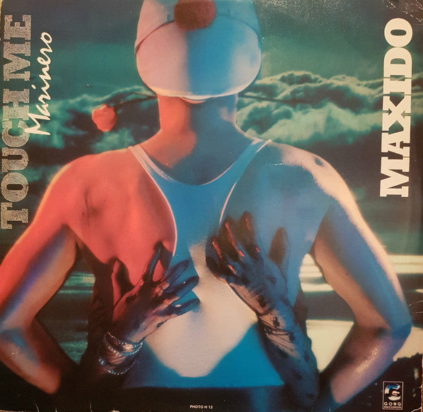 Maxido – Touch Me Marinero 12"