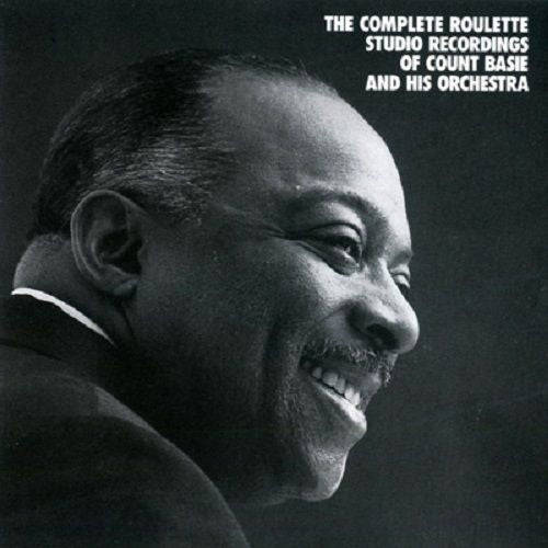 Count Basie And His Orchestra – The Complete Roulette Studio Recordings Of Count Basie And His Orchestra CD