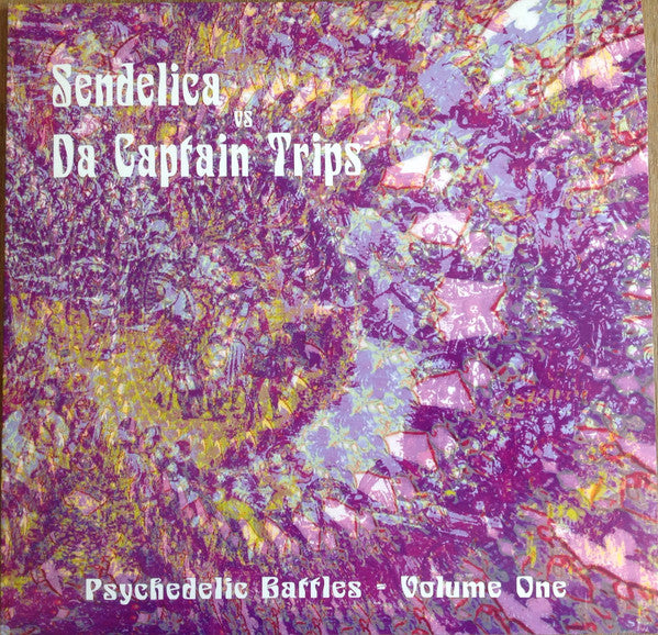 Sendelica Vs Da Captain Trips – Psychedelic Battles - Volume One LP
