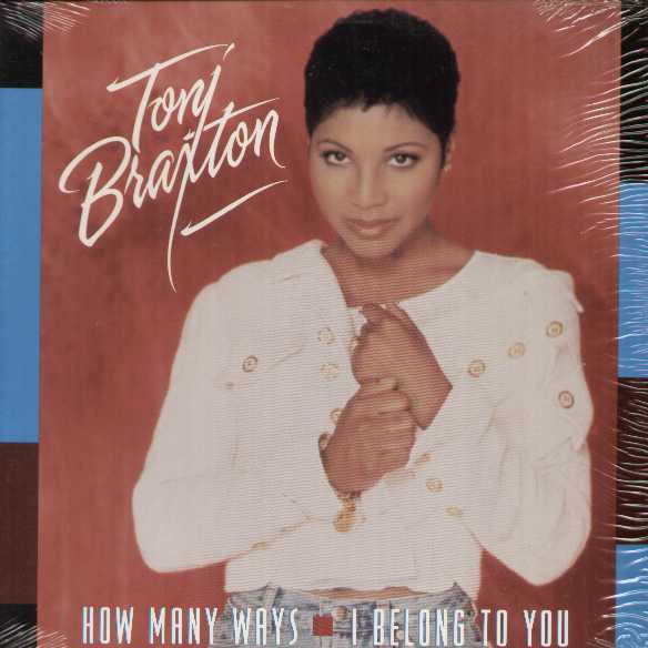Toni Braxton – How Many Ways / I Belong To You 12"