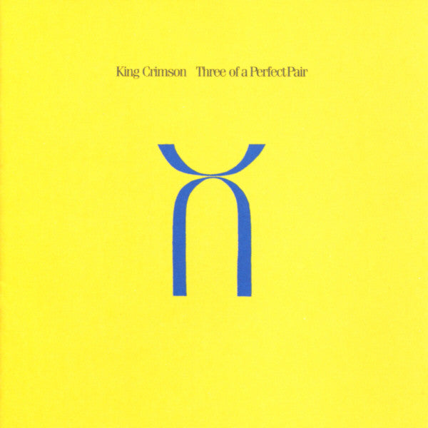 King Crimson – Three Of A Perfect Pair King Crimson 30th Anniversary Edition CD