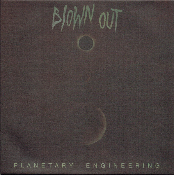 Blown Out – Planetary Engineering LP