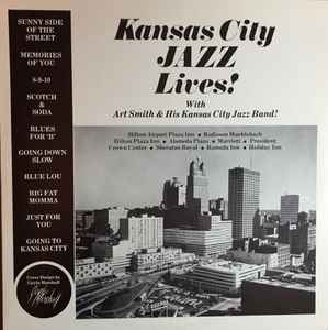 Art Smith & His Kansas City Jazz Band - Kansas City Jazz Lives! LP