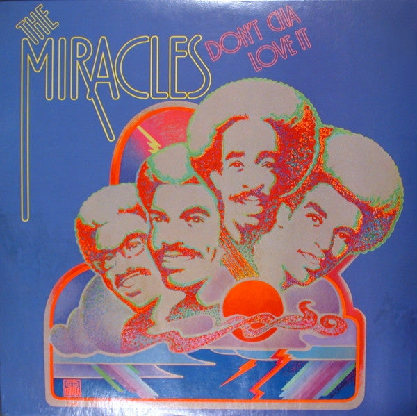 The Miracles – Don't Cha Love It LP