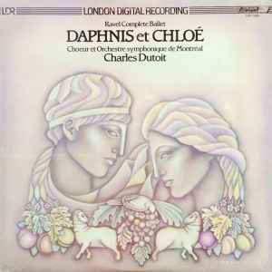 Ravel, Choeur Et Orchestre Symphonique De Montréal, Charles Dutoit – Daphnis Et Chloé LP