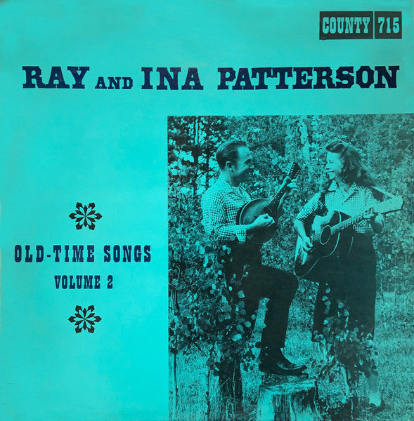 Ray & Ina Patterson – Old-Time Songs Volume 2 LP