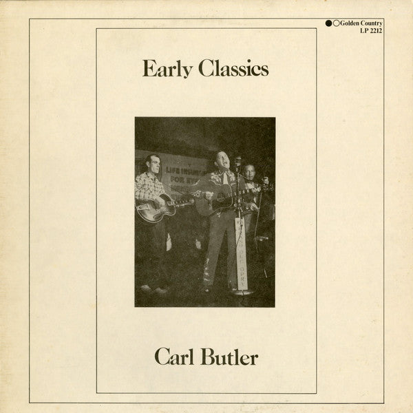 Carl Butler – Early Classics LP