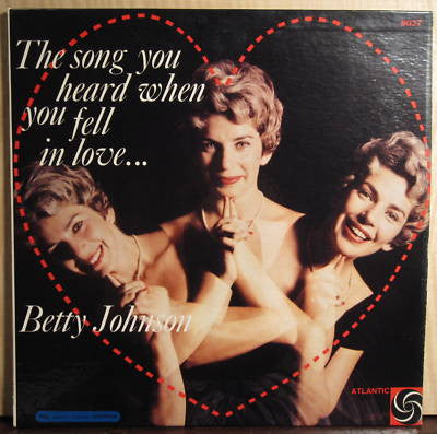 Betty Johnson – The Song You Heard When You Fell In Love LP