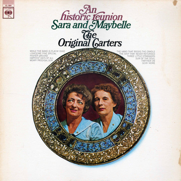 Sara / Maybelle Carter – An Historic Reunion: Sara And Maybelle, The Original Carters LP