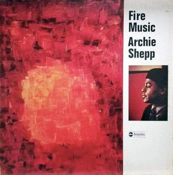 Archie Shepp - Fire Music (70s pressing) LP