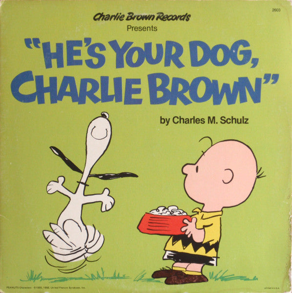 Charles M. Schulz – He's Your Dog, Charlie Brown LP