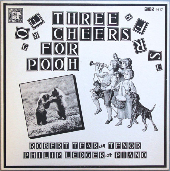 Robert Tear, Philip Ledger – Three Cheers For Pooh LP