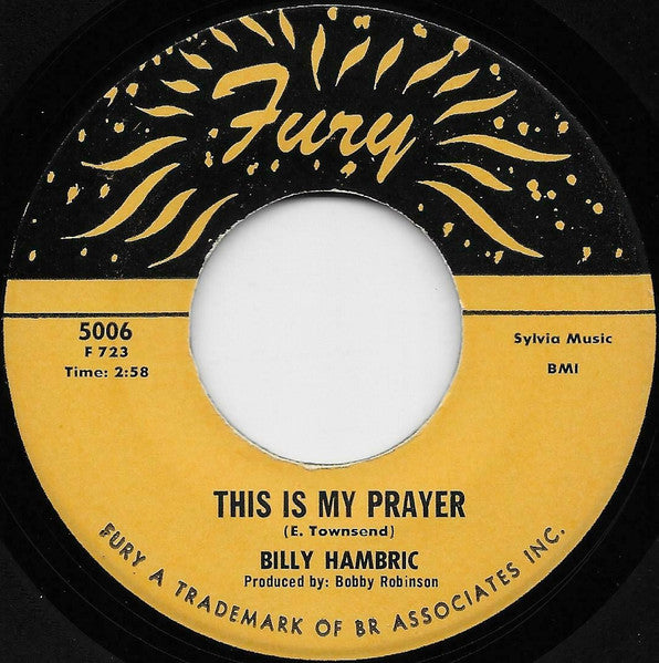 Billy Hambric – This Is My Prayer / Everybody Needs Love 7"