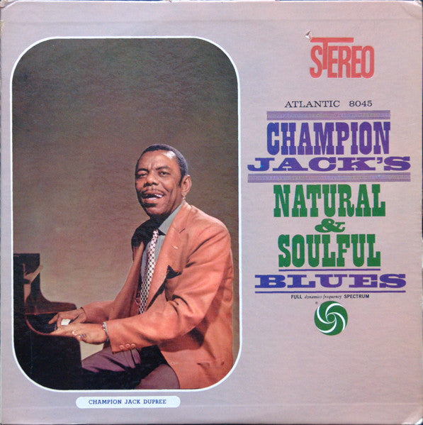 Champion Jack Dupree – Natural & Soulful Blues LP