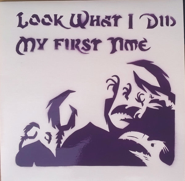 Look What I Did – My First Time LP