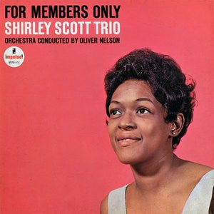 Shirley Scott Trio – For Members Only LP