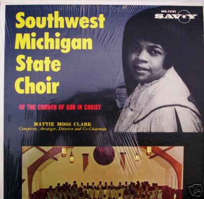 Southwest Michigan State Choir Of The Church Of God In Christ – A Closer Walk With Thee LP