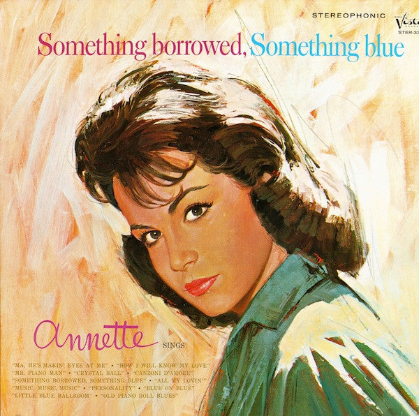 Annette Funicello – Something Borrowed, Something Blue LP