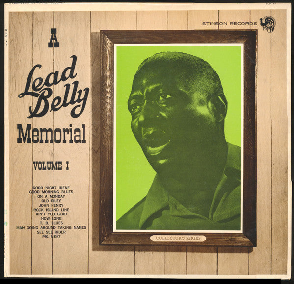 Leadbelly – Leadbelly Memorial: Volume I (1963 press) LP