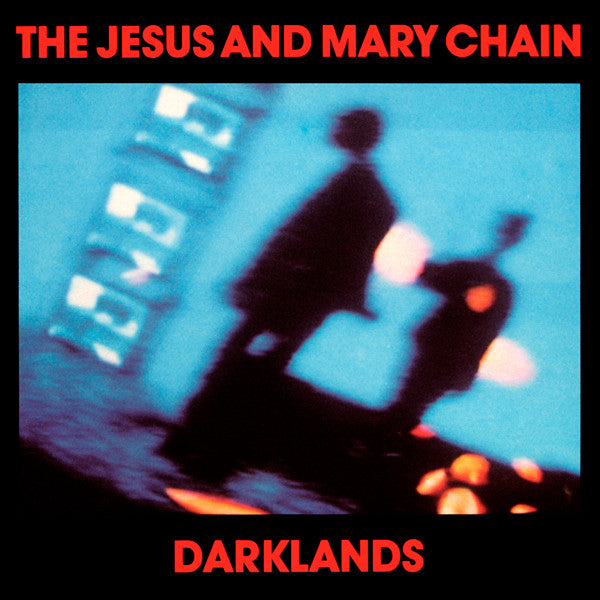 The Jesus And Mary Chain – Darklands CD
