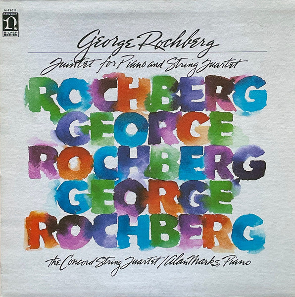 George Rochberg, The Concord String Quartet / Alan Marks – Quintet for Piano And String Quartet LP