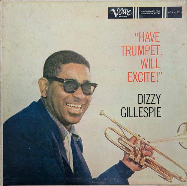 Dizzy Gillespie - Have Trumpet, Will Excite! LP