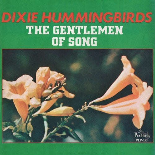 The Dixie Hummingbirds – The Gentlemen Of Song LP
