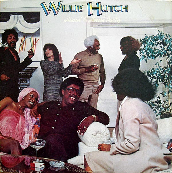 Willie Hutch – Havin' A House Party LP