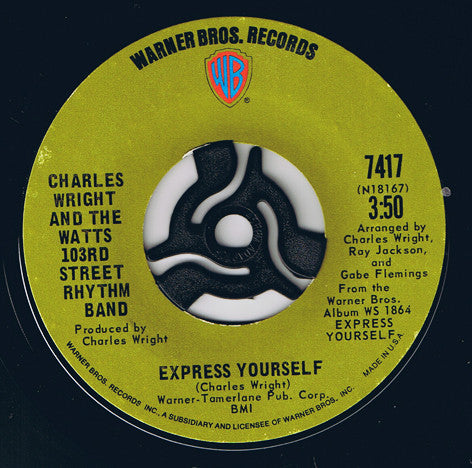 Charles Wright And The Watts 103rd Street Rhythm Band – Express Yourself 7"