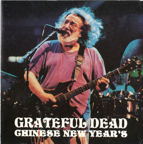 Grateful Dead - Chinese New Year