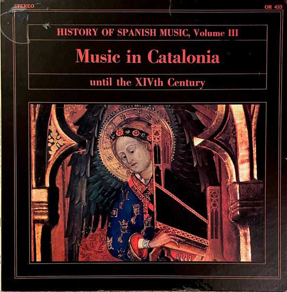 Capilla Musical Y Escolanía De Santa Cruz Del Valle De Los Caídos / Atrium Musicae / José-Luis Ochoa – History of Spanish Music, Volume III: Music In Catalonia Until The XIVth Century LP
