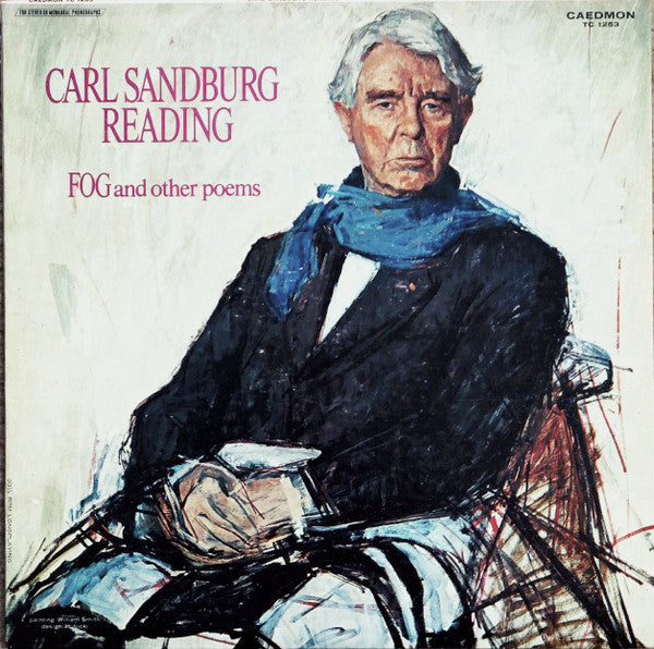 Carl Sandburg – Carl Sandburg Reading Fog and Other Poems LP