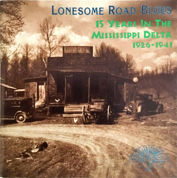 Various – Lonesome Road Blues: 15 Years In The Mississippi Delta 1926-1941 CD