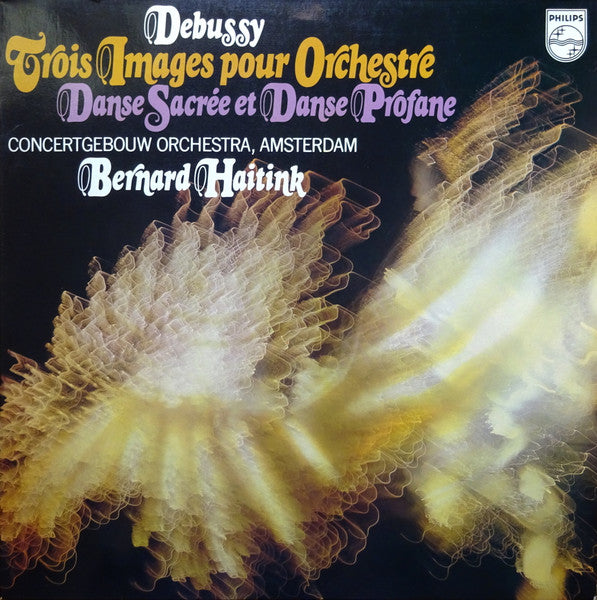 Debussy / Bernard Haitink - Trois Images pour Orchestre LP