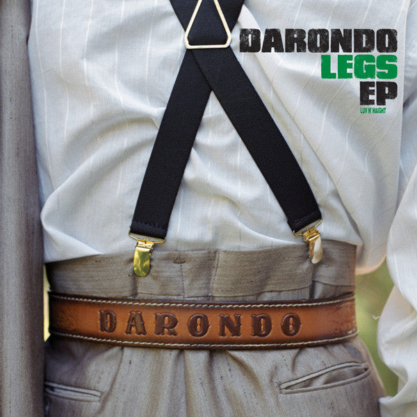 Darondo – Legs EP