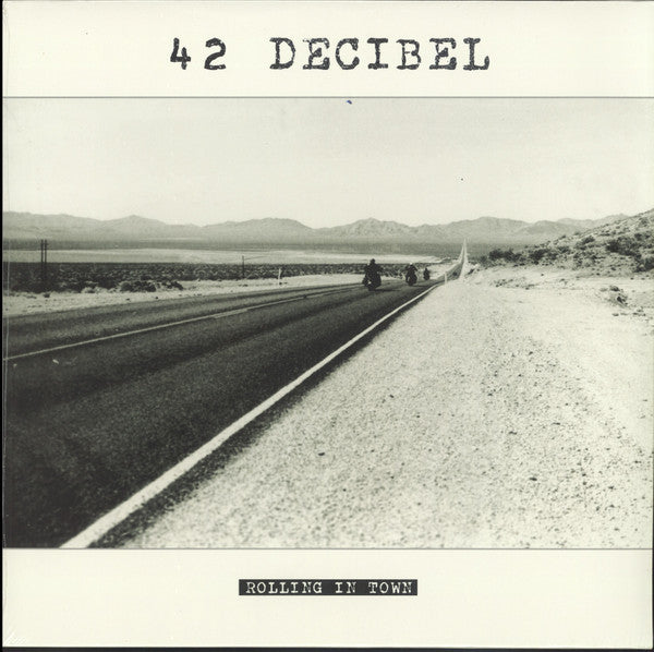 42 Decibel - Rolling In Town LP