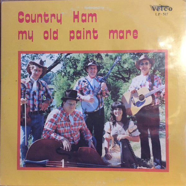 Country Ham – My Old Paint Mare LP