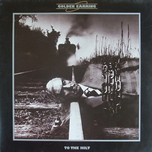 Golden Earring – To The Hilt LP