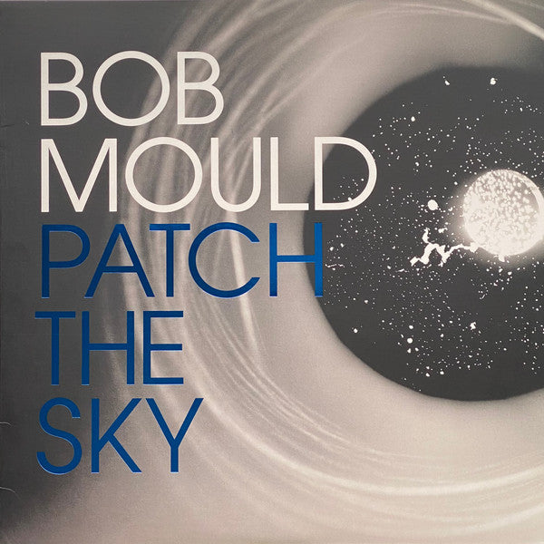 Bob Mould – Patch The Sky LP