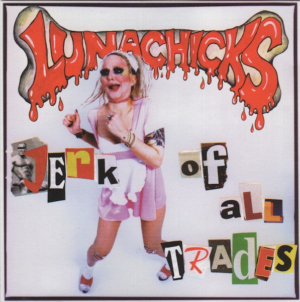 Lunachicks – Jerk Of All Trades CD