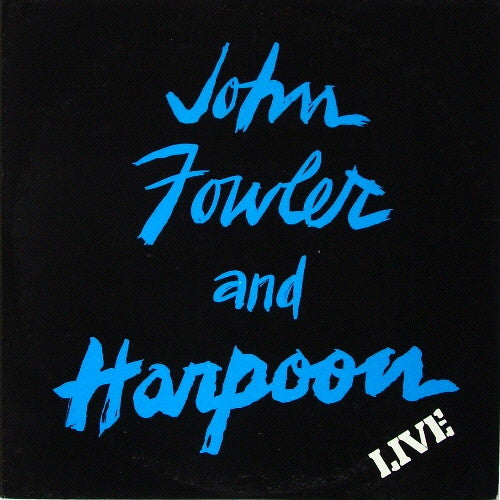 John Fowler And Harpoon – Live 10" (White Cover Version)
