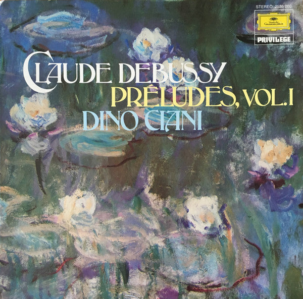 Claude Debussy, Dino Ciani – Preludes, Vol. I LP