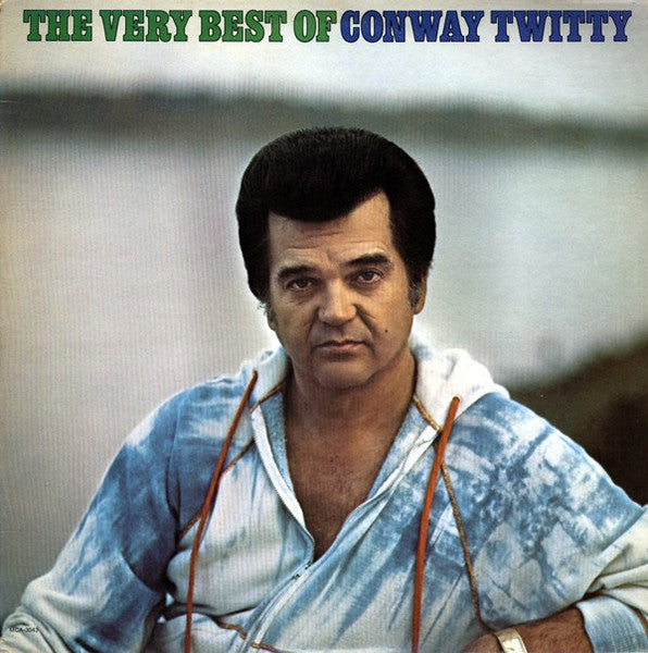 Conway Twitty – The Very Best Of Conway Twitty LP