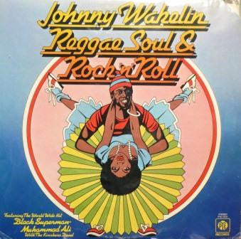 Johnny Wakelin – Reggae, Soul, And Rock 'n' Roll LP
