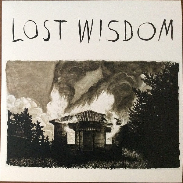 Mount Eerie With Julie Doiron & Fred Squire – Lost Wisdom