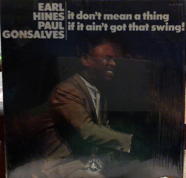 Earl Hines, Paul Gonsalves – It Don't Mean A Thing If It Ain't Got That Swing! LP