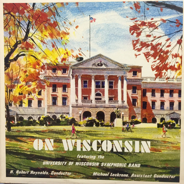 The University of Wisconsin Symphonic Band - On Wisconsin LP