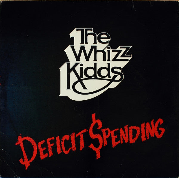 The Whizz Kidds – Deficit Spending LP