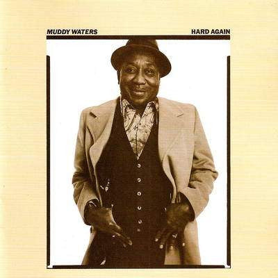 Muddy Waters – Hard Again CD