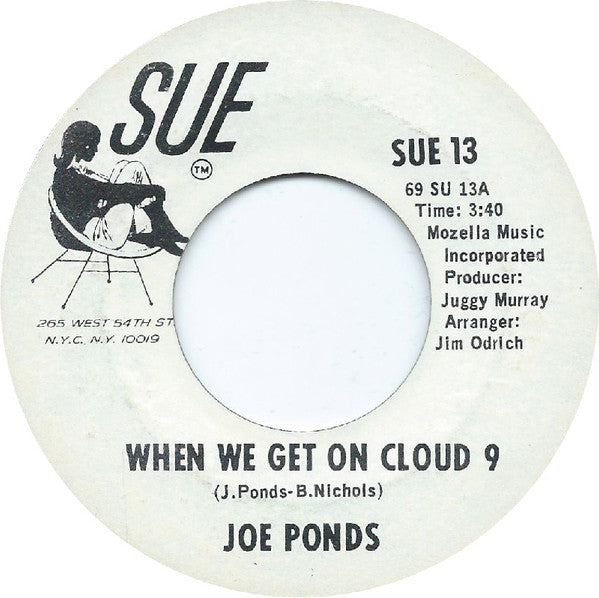Joe Ponds - When We Get On Cloud 9 / Don't Let My Love Pass You By 7"